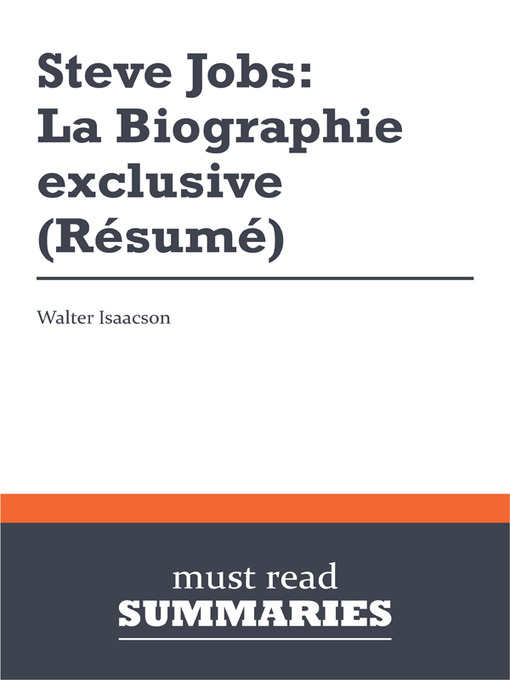 Title details for Steve Jobs: La Biographie exclusive - Walter Isaacson by Must Read Summaries - Available